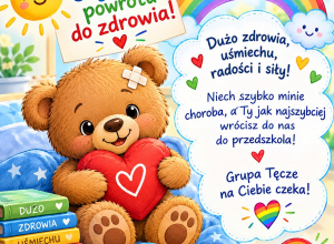Słoneczne pozdrowienia od „Tęcz”! Wracaj do nas szybko!
